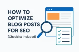 How to Optimize Blog Posts for SEO (Checklist Included)